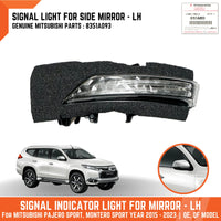 GENUINE Left Mirror Indicator Light LH Mitsubishi L200 Triton MR Pajero Sport